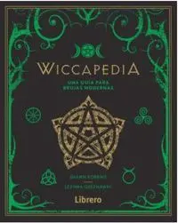 Wiccapedia. Una Guia para Brujas Modernas