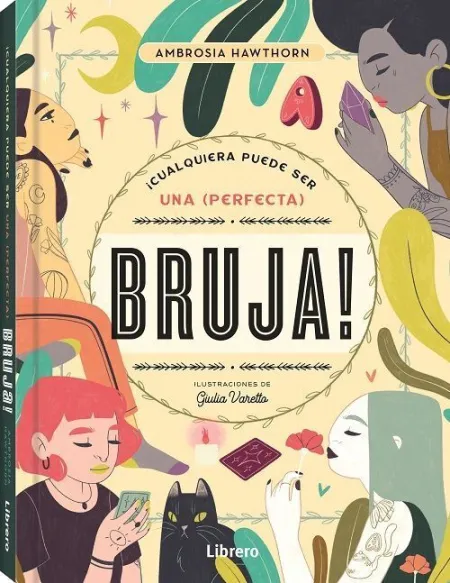¡Cualquiera Puede Ser una Perfecta Bruja!