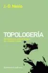 Topologeria. Introduccion a la Topologia de Jaques Lacan