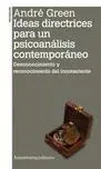 Ideas Directrices para un Psicoanalisis Contemporaneo