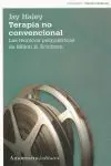 Terapia no Convencional. Las Tecnicas Psiquiatricas de Milton H. erickson