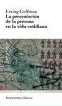 La Presentacion de la Persona en la Vida Cotidiana