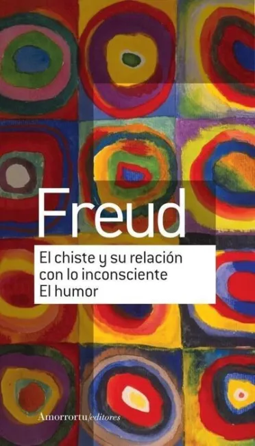 El Chiste y Su Relacion con lo Inconsciente