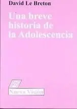 Una Breve Historia de la Adolescencia