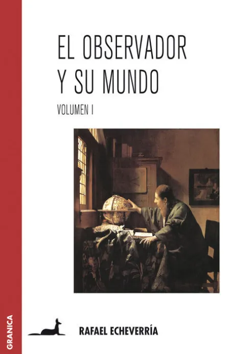 El Observador y Su Mundo. Volumen I