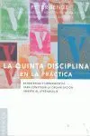 Quinta Disciplina en la Practica, la