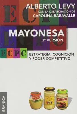 Mayonesa 3ªversion. Estrategia, Cognicion y Poder Competitivo