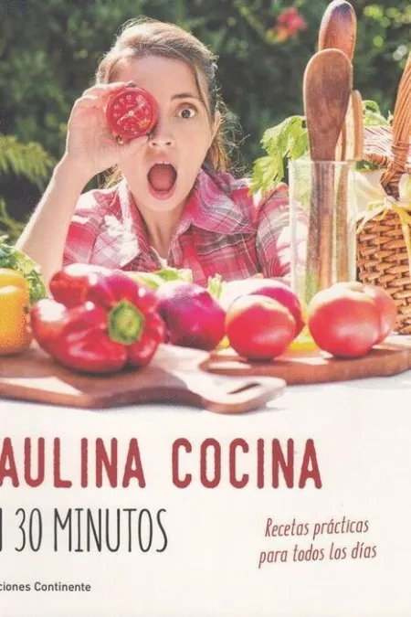 Paulina Cocina en 30 Minutos