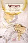 Los Dos Mundos del Nuevo Mundo