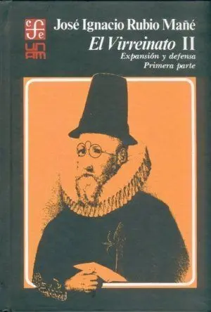 El Virreinato, Ii : Expansiã³N y Defensa, Primera Pa