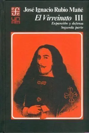 El Virreinato, Iii : Expansiã³N y Defensa, Segunda Pa