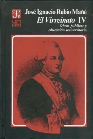 El Virreinato, Iv : Obras Pãºblicas y Educaciã³N Universitaria
