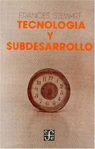 Tecnologia y Subdesarrollo