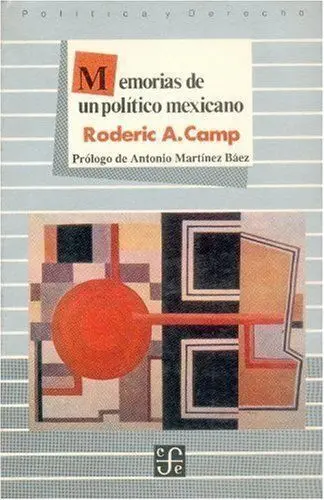 Memorias de un PolãÂ¡Tico Mexicano