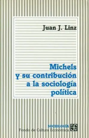Michels y Su Contribuciã³N a la Sociologâ¡A