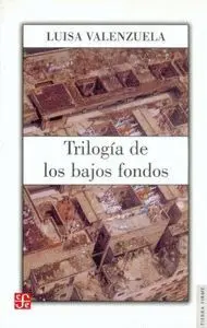 Trilogâ¡A de los Bajos Fondos