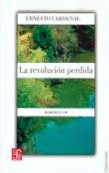 Revolucion Perdida, la.