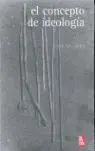 El Concepto de Ideologia y Otros Ensayos