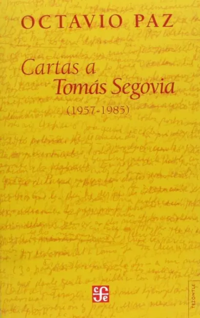 Cartas a Tomas Segovia (1957-1985)