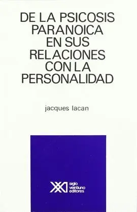 De la Psicosis Paranoica y Sus Relaciones con la Personalidad