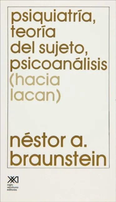 Psiquiatrã?Â­a, Teorã?Â­a del Sujeto, Psicoanã?Â¡Lisis