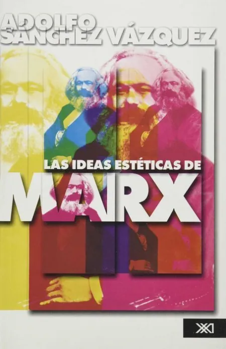 Las Ideas Estã?Â©Ticas de Marx