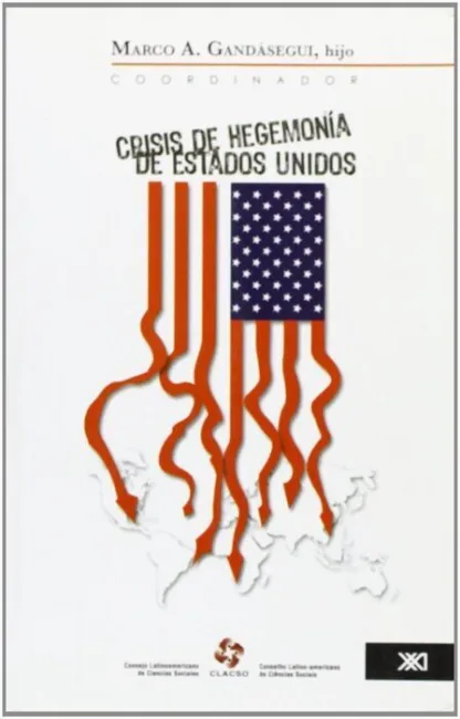 Crisis de Hegemonã?Â­a de Estados Unidos