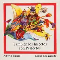 Tambien los Insectos Son Perfectos