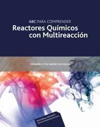 Abc para Comprender Reactores Quimicos con Multireaccion