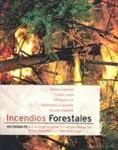 Incendios Forestales: Definiendo el Problema, Ecologã?Â­a y Manejo, Participaciã?Â³N Social, Fortalecimien