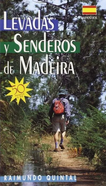 Levadas y Denderos de Madeira -Español