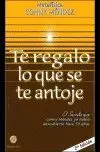 Te Regalo lo que se te Antoje