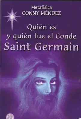 Quién Es y Quién Fue el Conde de Saint Germain