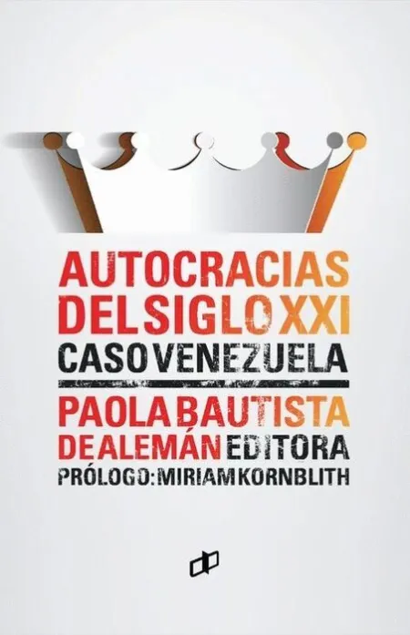 Autocracias del Siglo Xxi Caso Venezuela