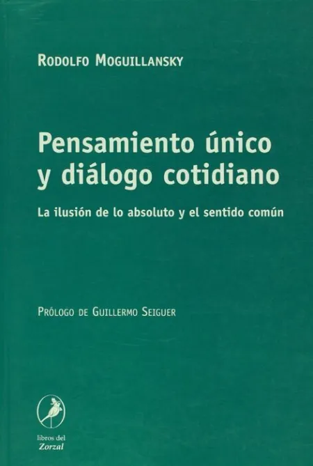 Pensamiento Unico y Dialogo Cotidiano