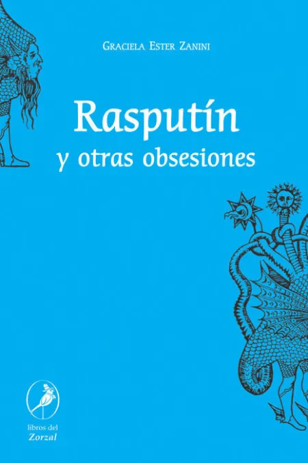 Rasputín y Otras Obsesiones