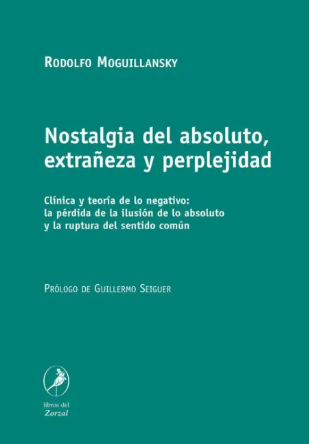 Nostalgia del Absoluto, Extrañeza y Perplejidad