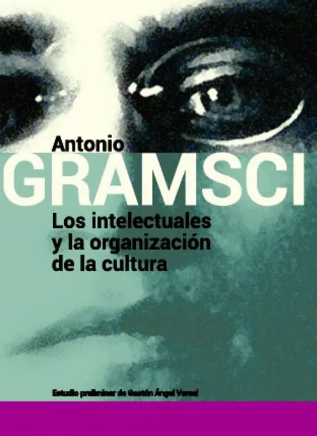 Los Intelectuales y la Organizacion de la Cultura