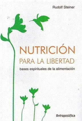 Nutricion para la Libertad Tomo I