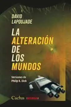 La Alteracion de los Mundos