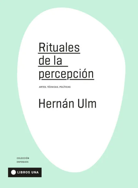 Rituales de la Percepción