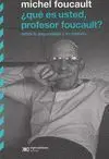 ¿Que Es Usted, Profesor Foucault