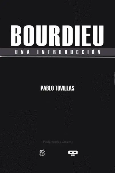 Bourdieu. Una Introducción
