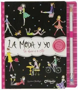 La Moda y yo. Un Diario a mi Estilo