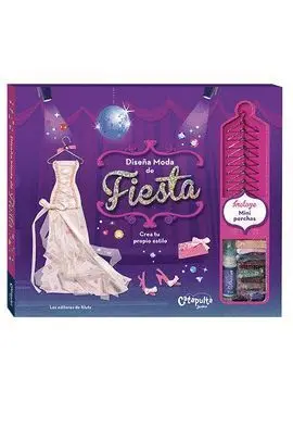 Diseña Moda de Fiesta. Crea tu Propio Estilo