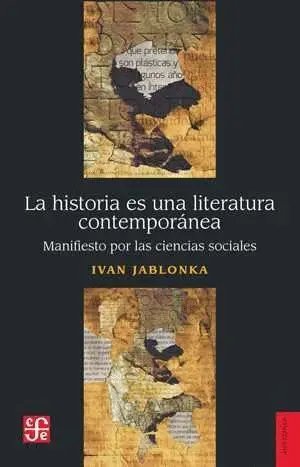 La Historia Es una Literatura Contemporánea