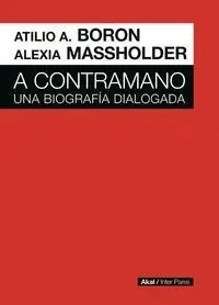 A Contramano. Una Biografía Dialogada