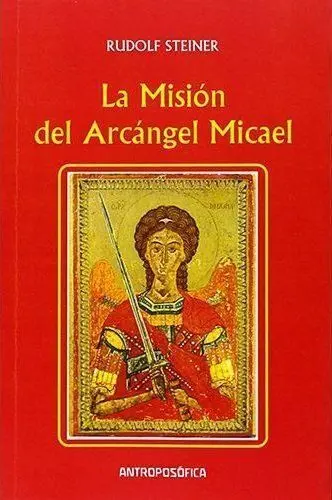 La Mision del Arcangel Micael