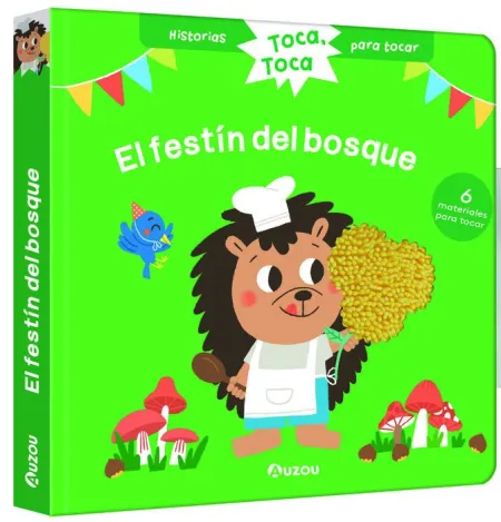 ¡El Festín del Bosque! Historias para Tocar. Toca, Toca. Libro con Texturas para