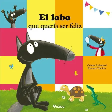 El Lobo que Queria Ser Feliz